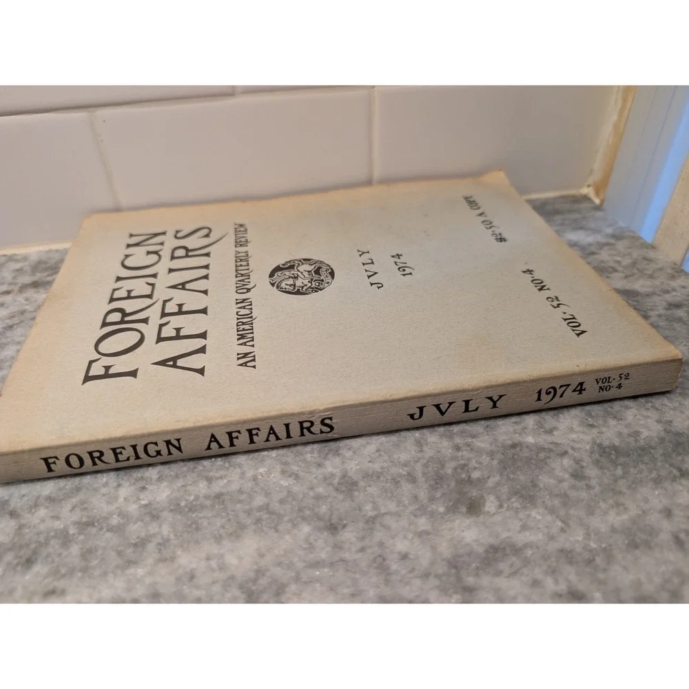 Foreign Affairs An American‎ Quarterly Review July 1974 Vol4
